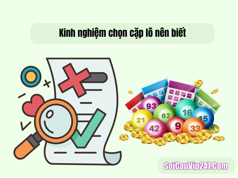 Kinh nghiệm chọn cặp lô nên biết