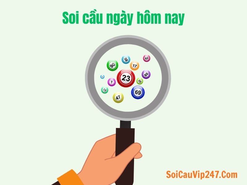 Soi cầu ngày hôm nay